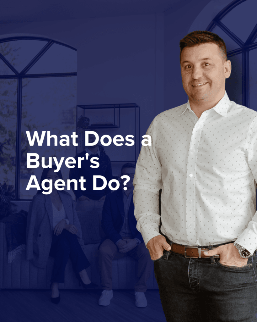 What Does a Buyer’s Agent Do? Your Complete Guide for 2025