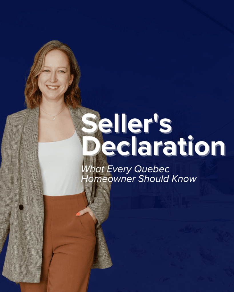 Seller’s Declaration: What Every Quebec Homeowner Should Know