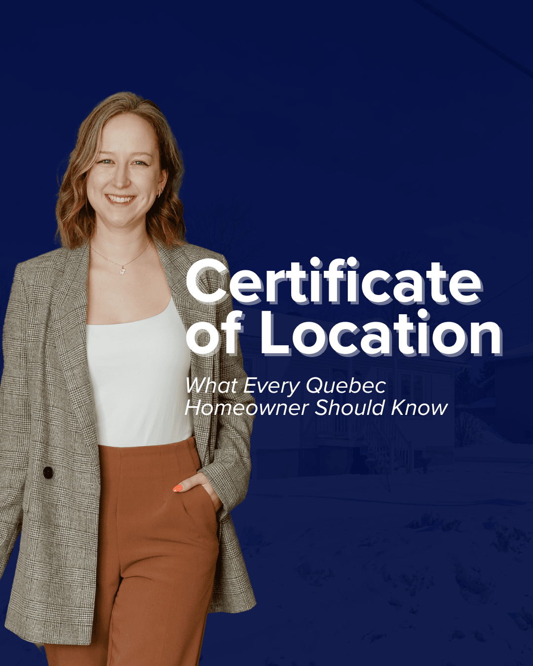Certificate of Location: What Every Quebec Homeowner Should Know